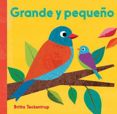Grande y Pequeno = Big and Small [Spanish] 1782850341 Book Cover