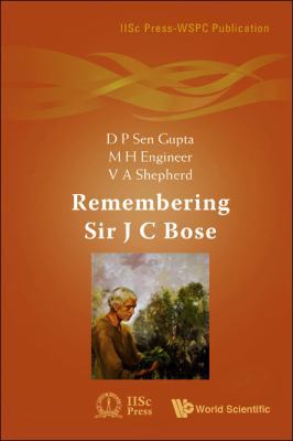 Remembering Sir J C Bose 9814271616 Book Cover