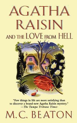 Agatha Raisin and the Love from Hell: An Agatha... 1250039541 Book Cover