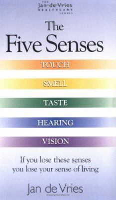 The Five Senses: If You Lose These Senses You L... B0050OM3LK Book Cover