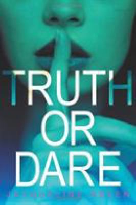 Truth or Dare 0316220361 Book Cover
