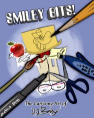 Paperback Smiley Bits! the Cartoony Art of DJ Berry Book