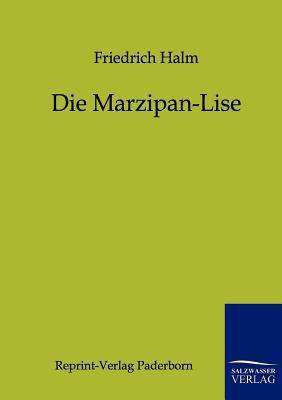 Die Marzipan-Lise [German] 3846000035 Book Cover