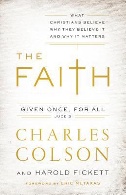 The Faith: What Christians Believe, Why They Be... 0310342317 Book Cover