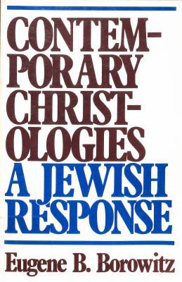 Contemporary Christologies: A Jewish response 0809123053 Book Cover