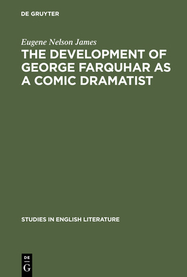 The Development of George Farquhar as a Comic D... 3111029085 Book Cover