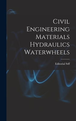 Civil Engineering Materials Hydraulics Waterwheels 1013640772 Book Cover