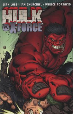 Hulk vs. X-Force 0785140530 Book Cover