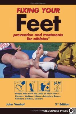 Fixing Your Feet: Prevention and Treatments for... 089997354X Book Cover