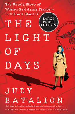 The Light of Days: The Untold Story of Women Re... [Large Print] 0062999877 Book Cover