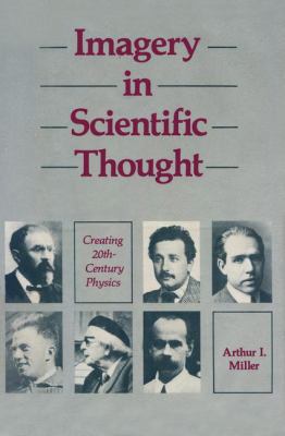 Imagery in Scientific Thought Creating 20th-Cen... 0817631968 Book Cover