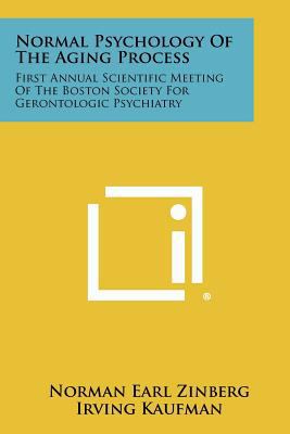 Normal Psychology of the Aging Process: First A... 1258440032 Book Cover