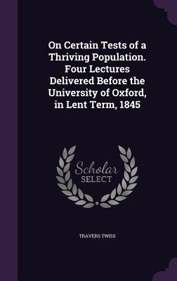 On Certain Tests of a Thriving Population. Four... 1356122620 Book Cover