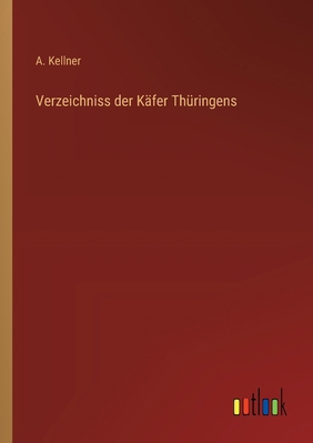 Verzeichniss der Käfer Thüringens [German] 3368529803 Book Cover