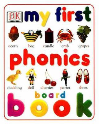 My First Phonics Board Book 0789452154 Book Cover