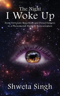 The Night I Woke Up: From Fortunate Rejections ... 9386009536 Book Cover