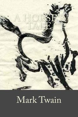 A Horse's Tale 1978089309 Book Cover