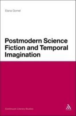 Postmodern Science Fiction and Temporal Imagina... 1441144021 Book Cover