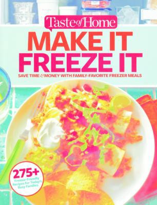 Taste of Home Make It Freeze It: 295 Make-Ahead... 0606389350 Book Cover