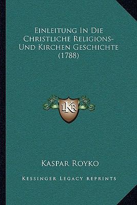 Einleitung In Die Christliche Religions- Und Ki... [German] 1166213803 Book Cover