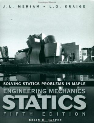Solving Statics Problems in Maple: A Supplement... 0471150282 Book Cover
