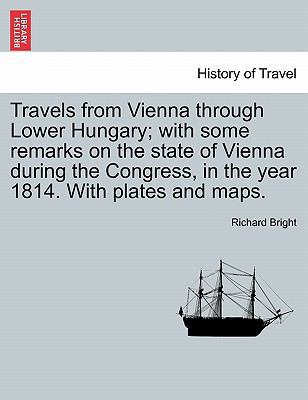 Travels from Vienna through Lower Hungary; with... 1241517614 Book Cover