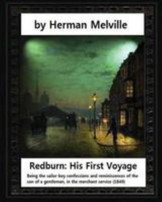 Redburn: His First Voyage (1849), by Herman Mel... 1530980968 Book Cover
