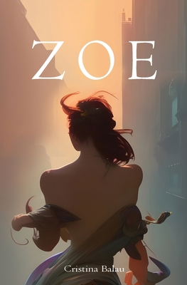 Zoe: Inspired by a true story 9730392226 Book Cover