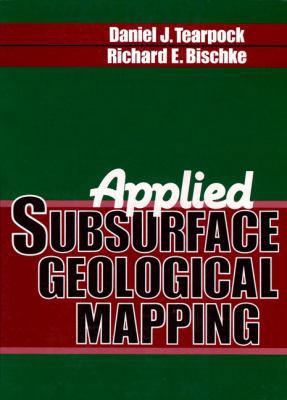 Applied Subsurface Geological Mapping 0138593159 Book Cover