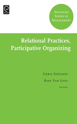 Relational Practices, Participative Organizing 0857240064 Book Cover