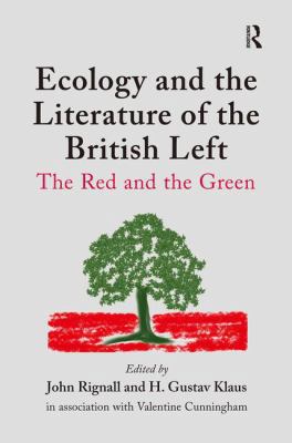 Ecology and the Literature of the British Left:... 1409418227 Book Cover