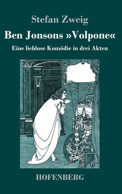 Ben Jonsons Volpone: Eine lieblose Komödie in d... [German] 3743744503 Book Cover