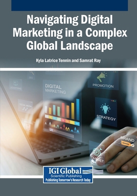 Navigating Digital Marketing in a Complex Globa... B0FZJZMN19 Book Cover