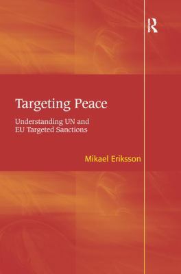 Targeting Peace: Understanding UN and EU Target... 1409419320 Book Cover