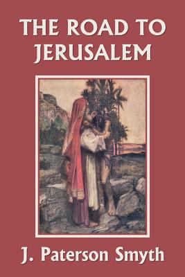 When the Christ Came-The Road to Jerusalem (Yes... 1633340333 Book Cover