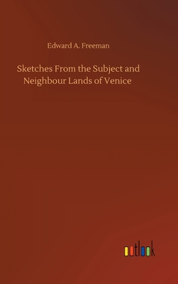 Sketches From the Subject and Neighbour Lands o... 3752387246 Book Cover