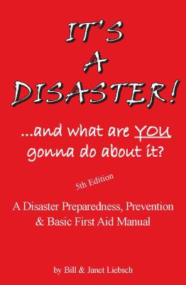 It's a Disaster! ...and What Are You Gonna Do A... 1930131259 Book Cover