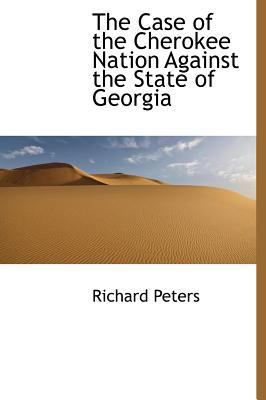 The Case of the Cherokee Nation Against the Sta... 1117361950 Book Cover