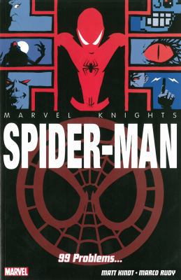 Marvel Knights: Spider-Man: 99 Problems... 184653576X Book Cover