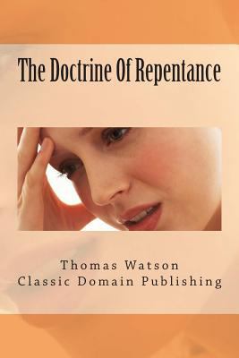 The Doctrine Of Repentance 1499630972 Book Cover