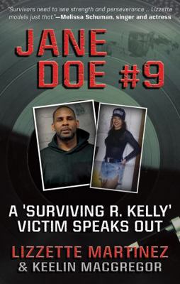 Jane Doe #9: A 'Surviving R. Kelly' Victim Spea... 1957288426 Book Cover