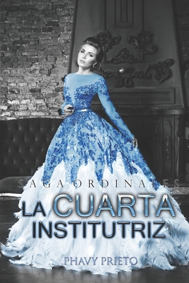 La Cuarta Institutriz [Spanish] B0C91RSCZL Book Cover