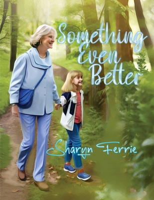 Something Even Better B0CPHRKJ67 Book Cover