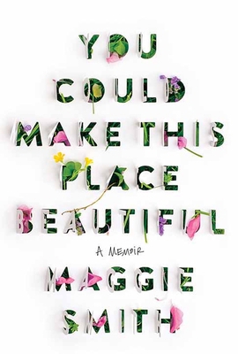You Could Make This Place Beautiful: A Memoir [Large Print] B0CWX315Z7 Book Cover