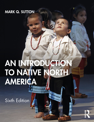 An Introduction to Native North America 0367540460 Book Cover