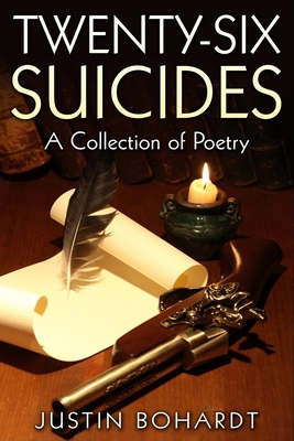 Twenty-Six Suicides: A Collection of Poetry 1517640466 Book Cover