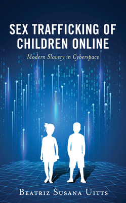 Sex Trafficking of Children Online: Modern Slav... 1538146940 Book Cover