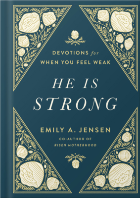 He Is Strong: Devotions for When You Feel Weak 0736986685 Book Cover