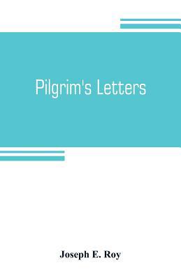 Pilgrim's letters. Bits of current history pick... 9353804833 Book Cover