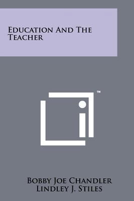 Education And The Teacher 1258242737 Book Cover